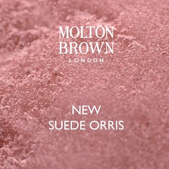 Molton Brown 摩顿布朗英国官网：Suede Orris 麂绒鸢尾草系列