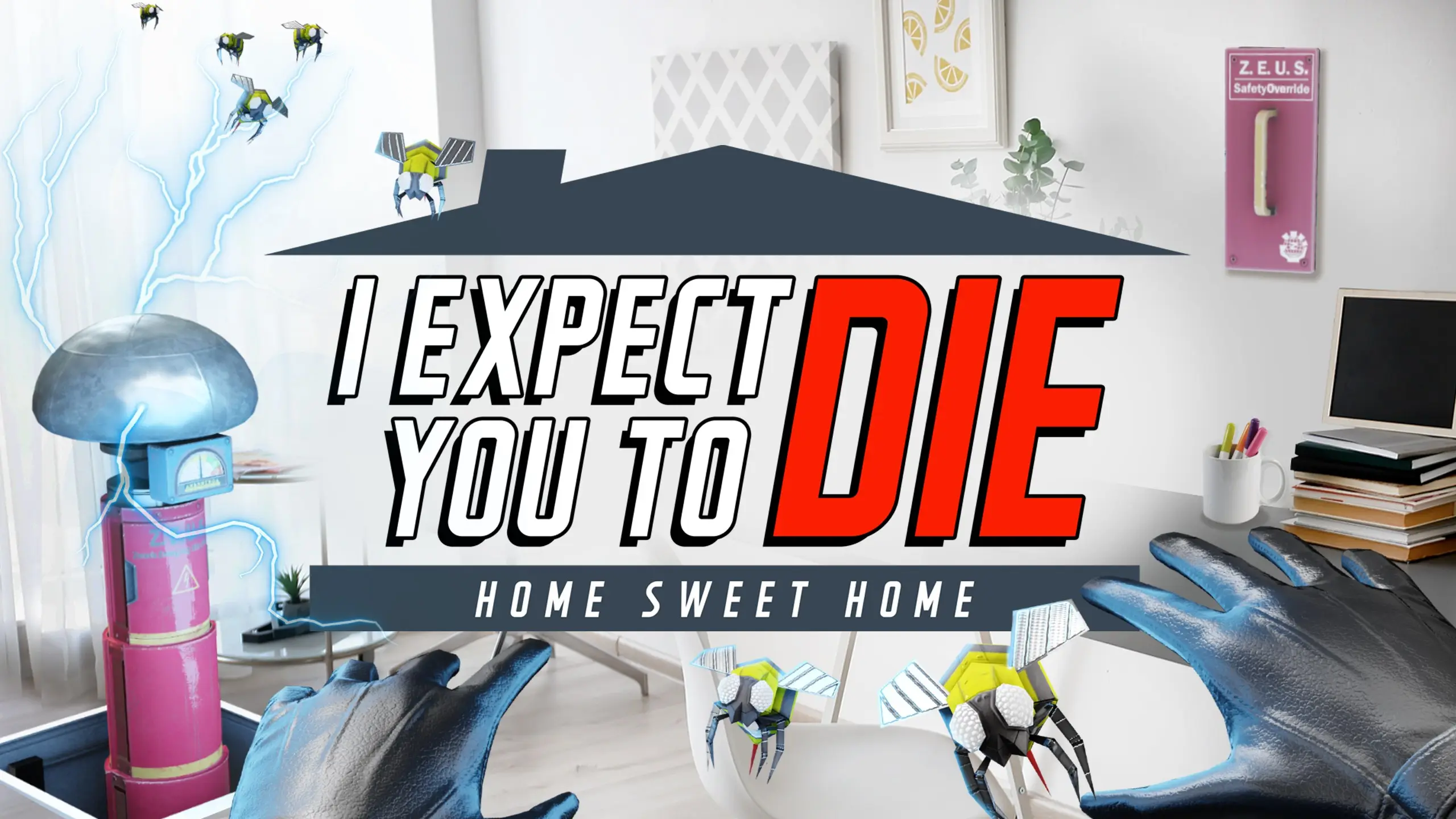I Expect You To Die: Home Sweet Home (Oculus Quest VR Game)