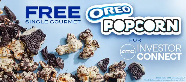 AMC Theatres Offer: FREE Single Gourmet Oreo Popcorn for AMC Investor Connect (Valid thru 3/31)