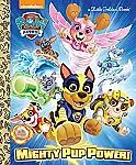 Mighty Pup Power! (PAW Patrol) Hardcover Picture Book