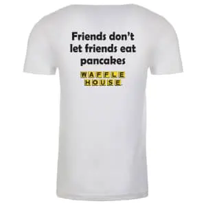 Waffle House Men's "Friends Don't Let Friends Eat Pancakes" T-Shirt